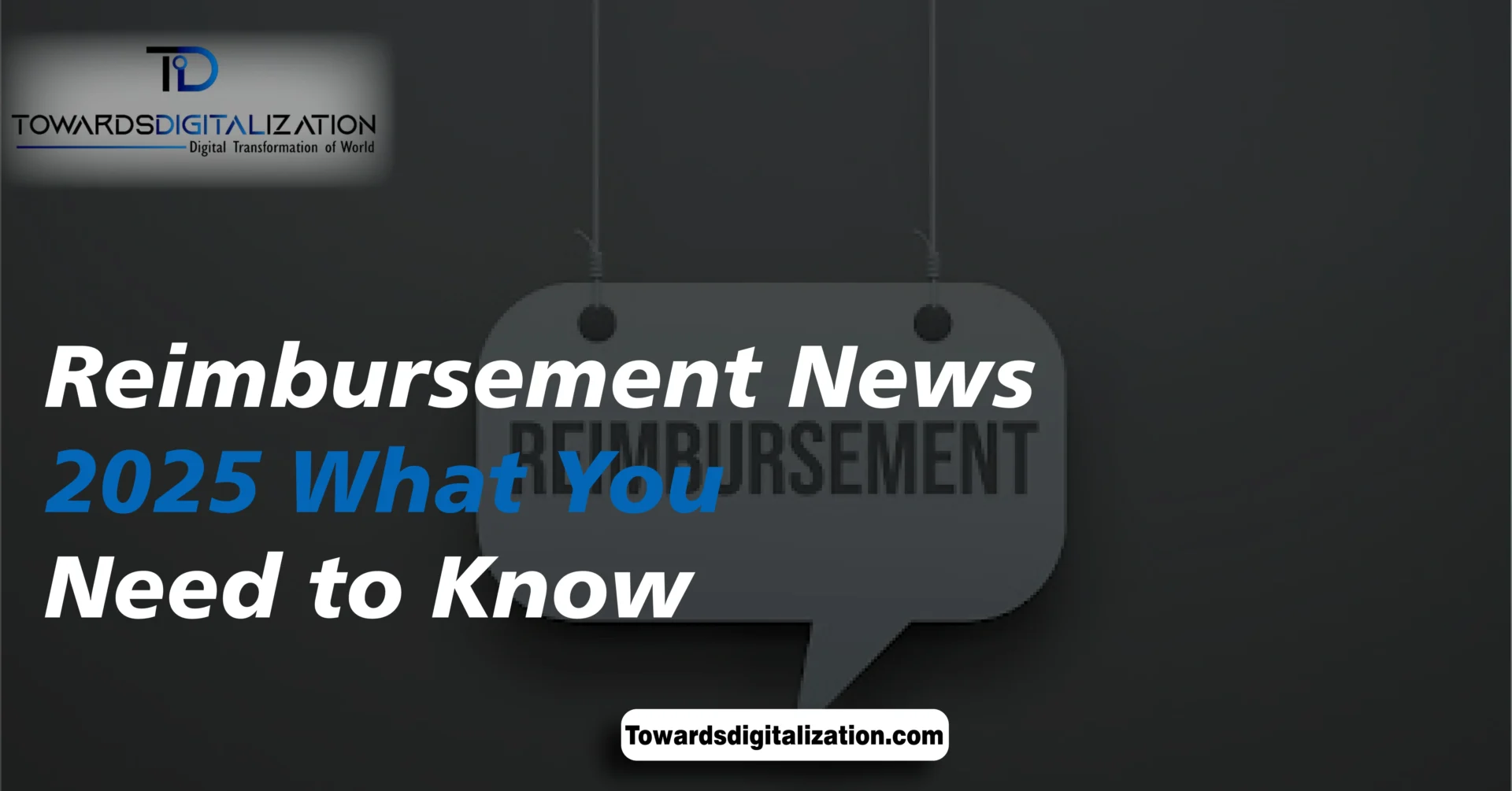 Reimbursement News 2025