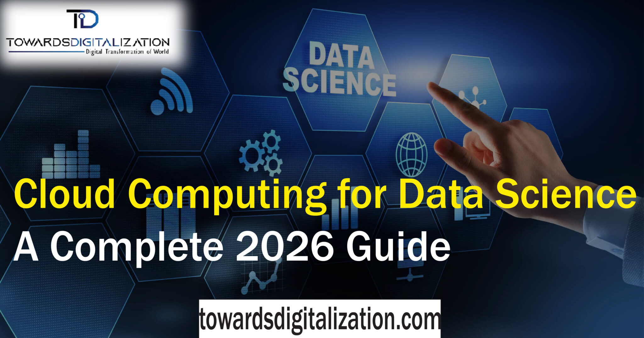 Cloud Computing for Data Science: A Complete 2026 Guide