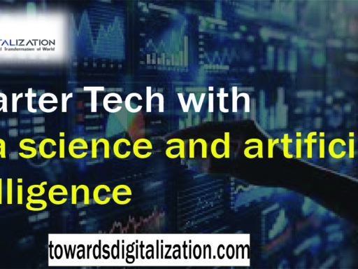 Smarter Tech with data science and artificial intelligence