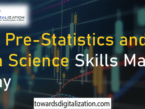 Why Pre-Statistics and Data Science Skills Matter Today